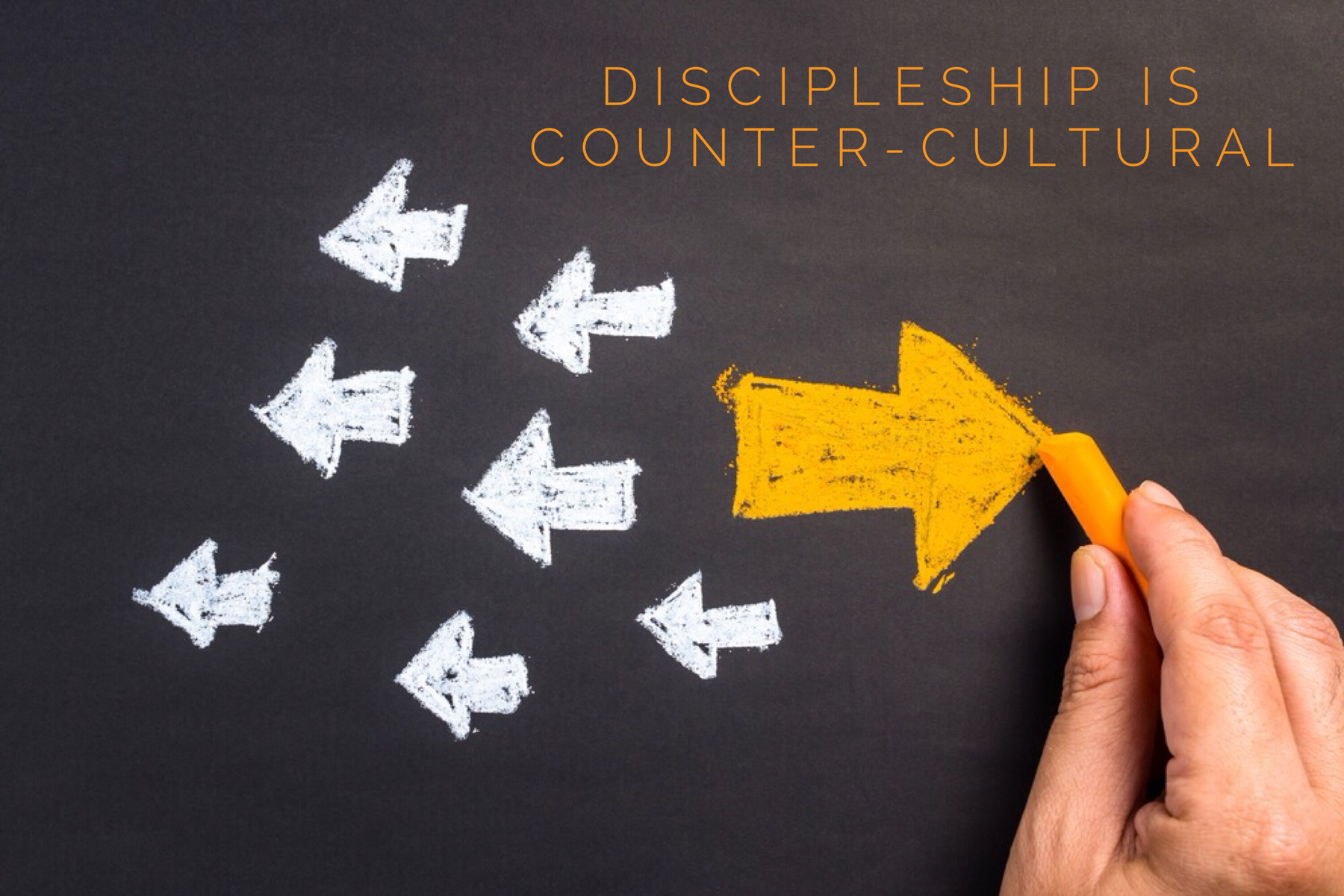 Jesus Knew Disciple Making Was Counter-Cultural. Do We?