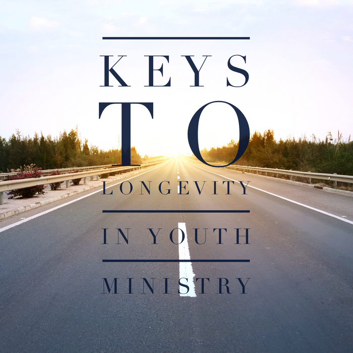 How To Stick With Youth Ministry For The Long Haul