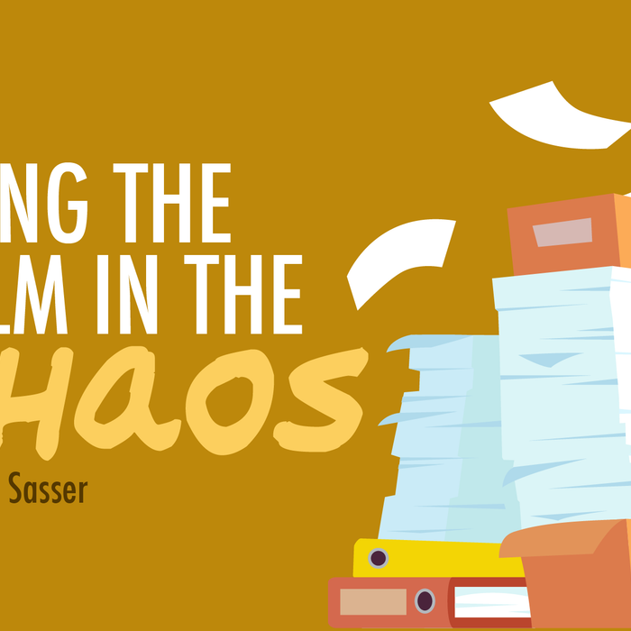 Being the Calm in the Chaos