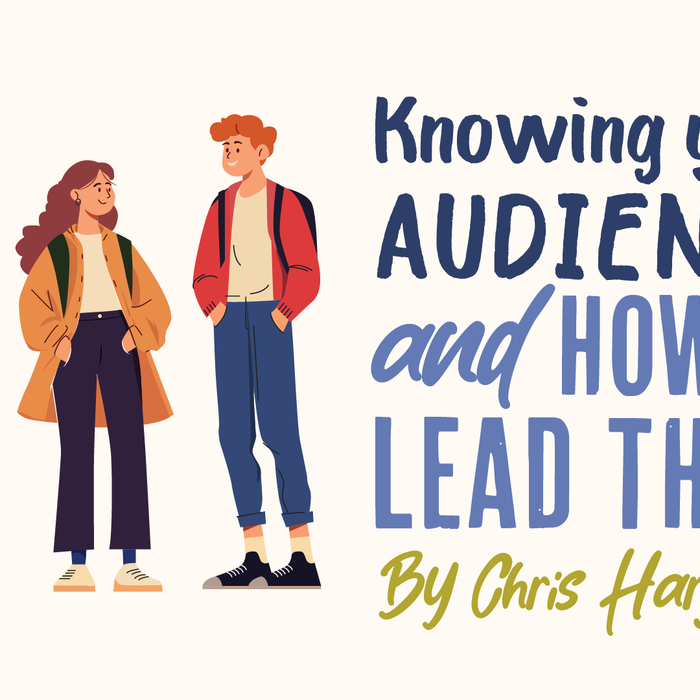 Knowing Your Audience and How to Lead Them