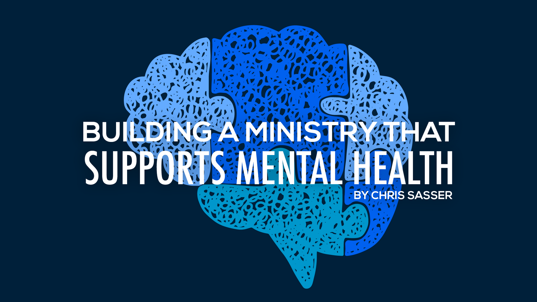 Building a Ministry That Supports Mental Health