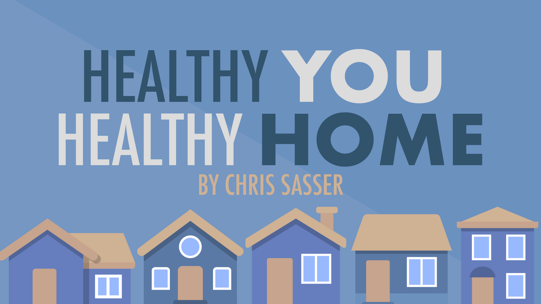 Healthy You, Healthy Home