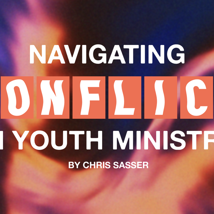Navigating Conflict in Youth Ministry