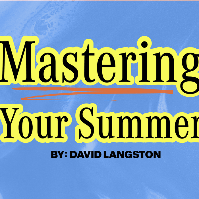Mastering Your Summer