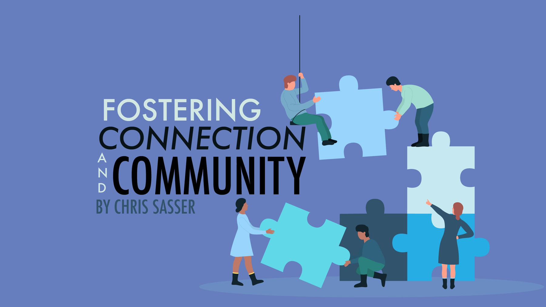 Fostering Connection and Community