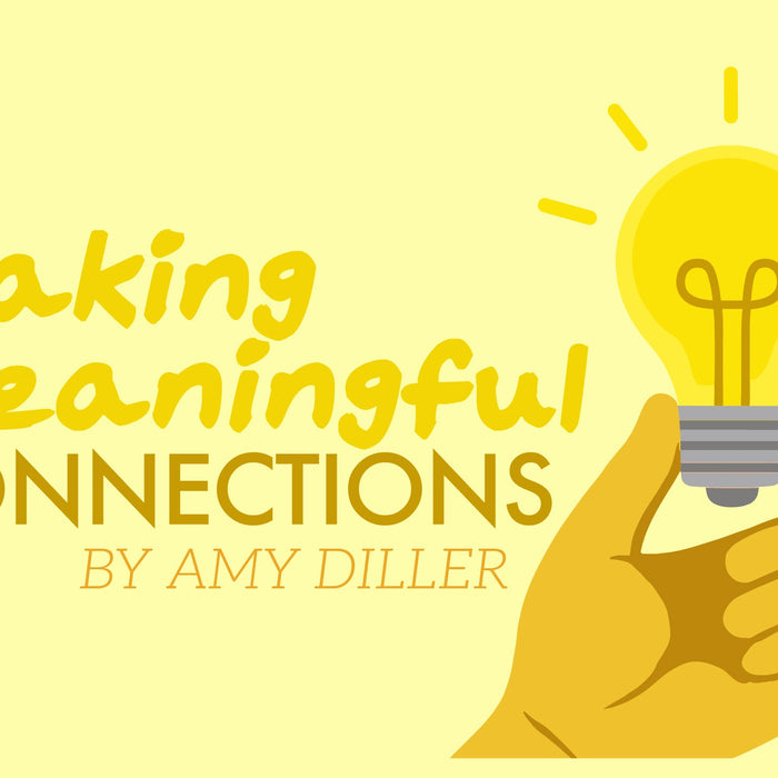 Making Meaningful Connections