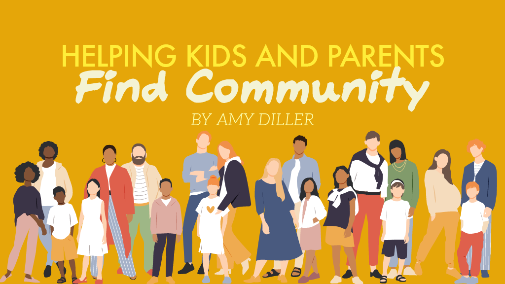 Helping Kids and Parents Find Community
