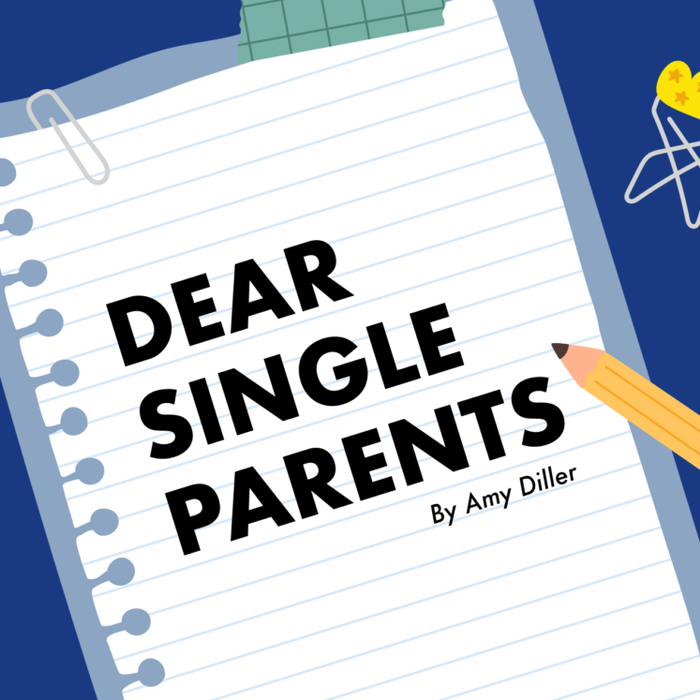 Dear Single Parents
