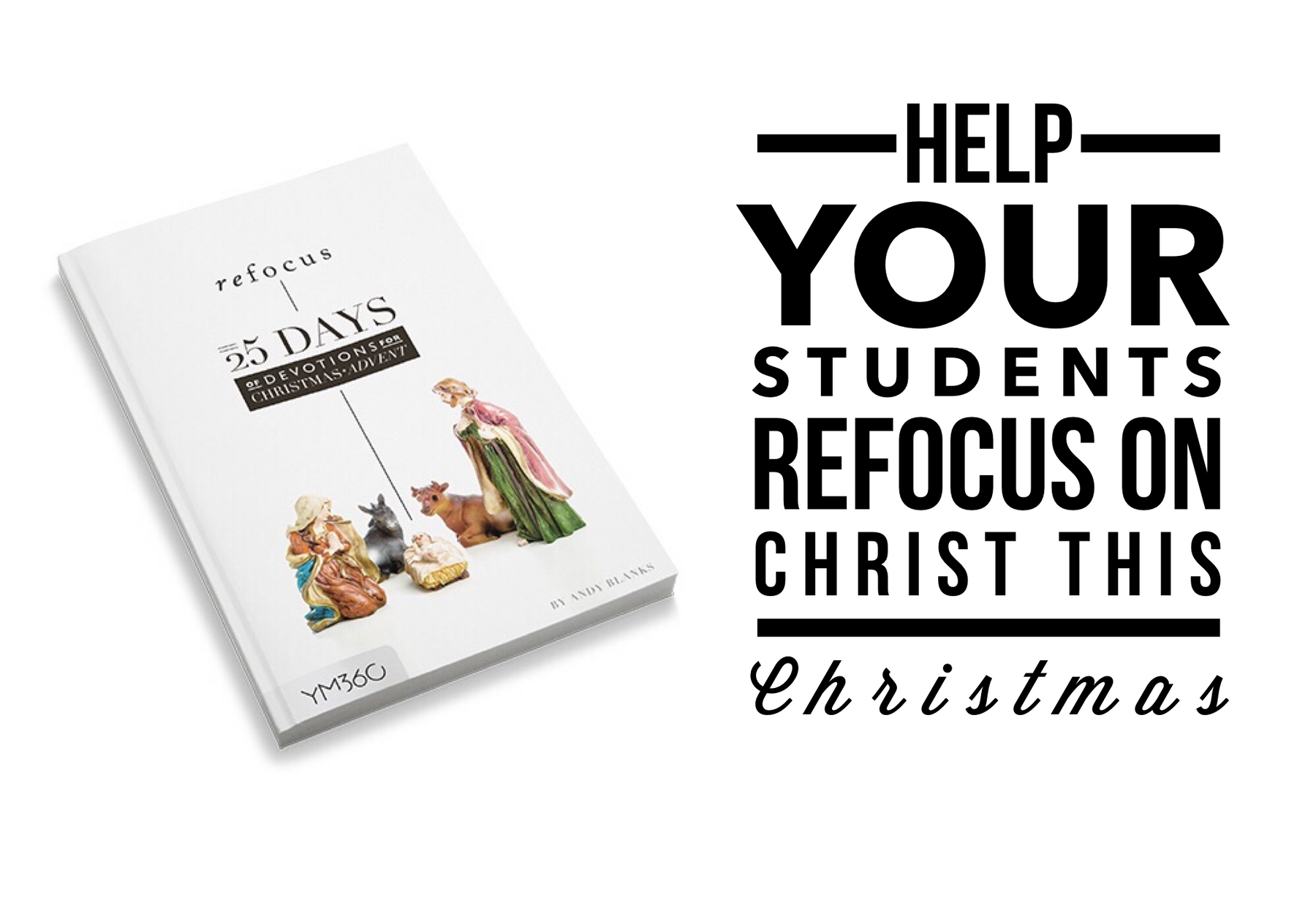 Introducing a NEW Christmas/Advent Devotion From YM360