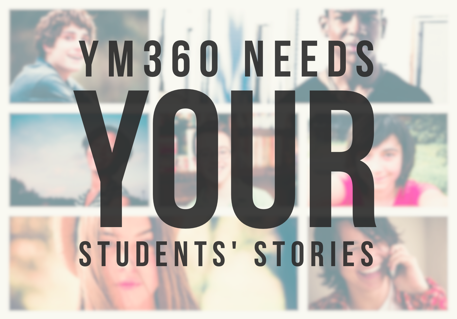 YM360 Needs Your Students' Stories