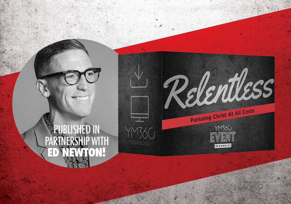 Introducing RELENTLESS, by Ed Newton, YM360's newest Event Resource