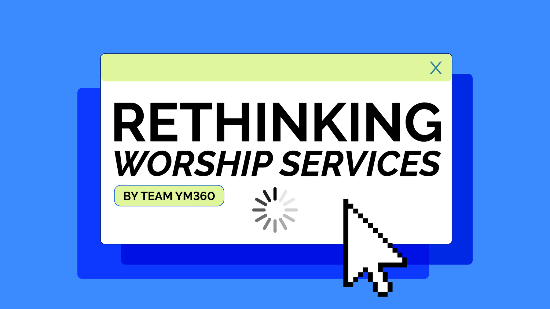Rethinking Worship Services