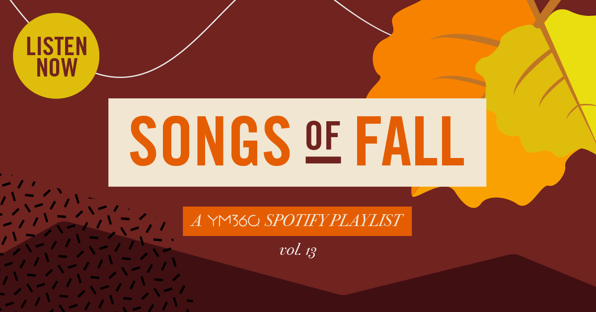 SONGS OF FALL — VOL. 13 — A YM360 Playlist
