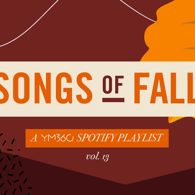 SONGS OF FALL — VOL. 13 — A YM360 Playlist