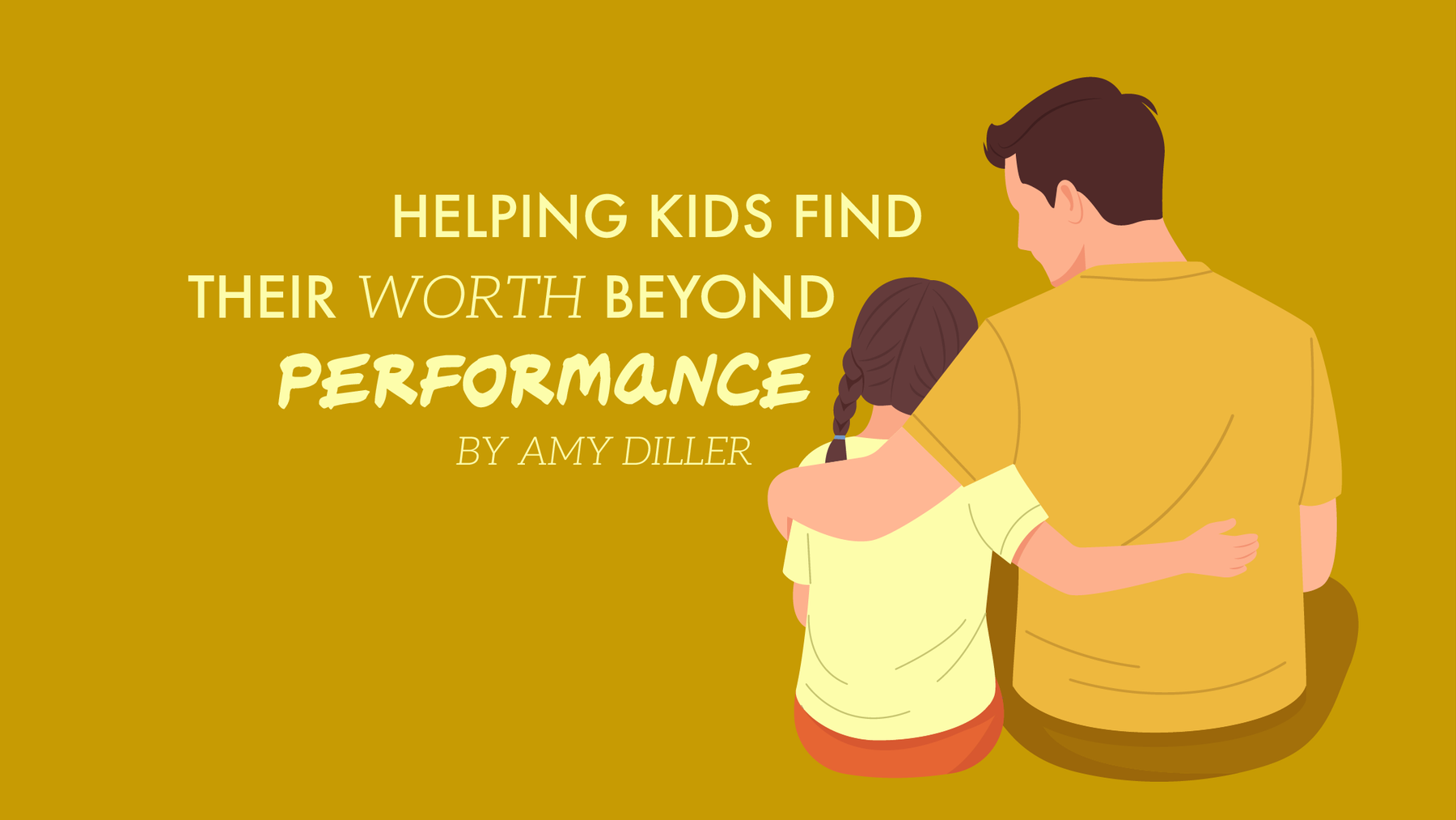 Helping Kids Find Their Worth Beyond Performance