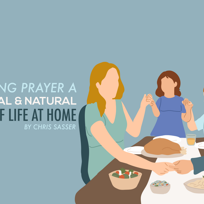 Making Prayer a Normal and Natural Part of Life at Home