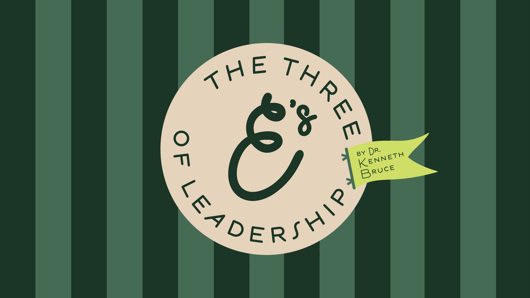 The 3 E's of Leadership