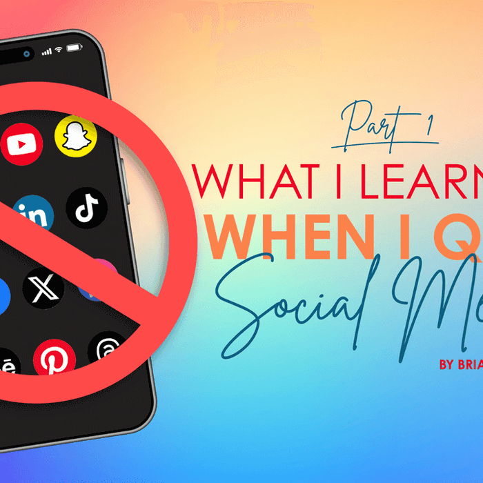 What I Learned When I Quit Social Media  - Part 1