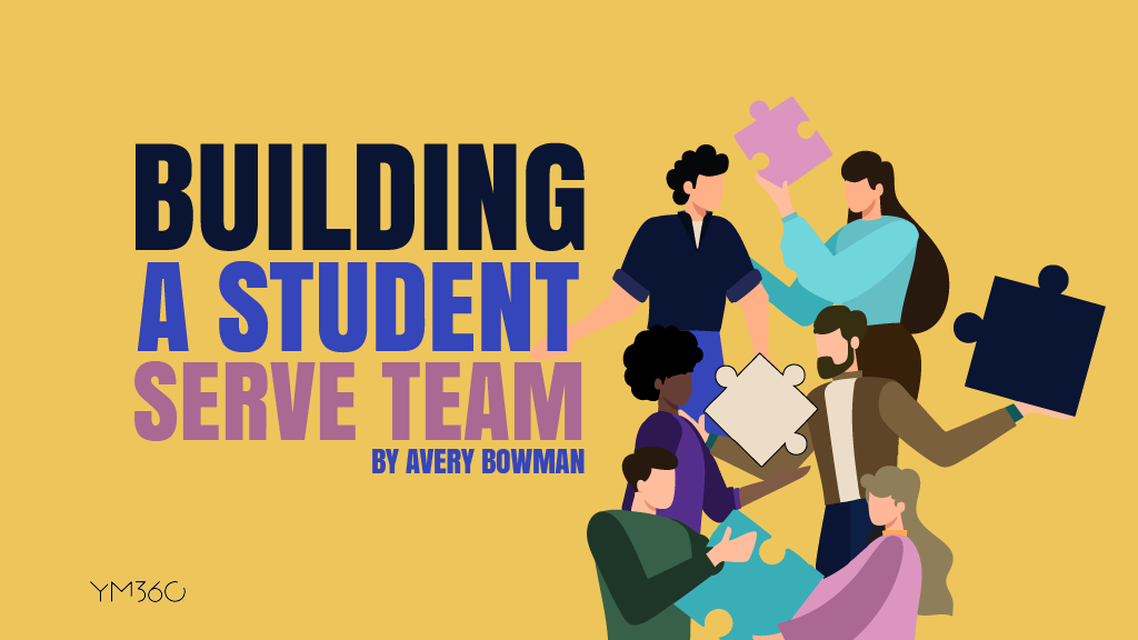 Building a Student Serve Team