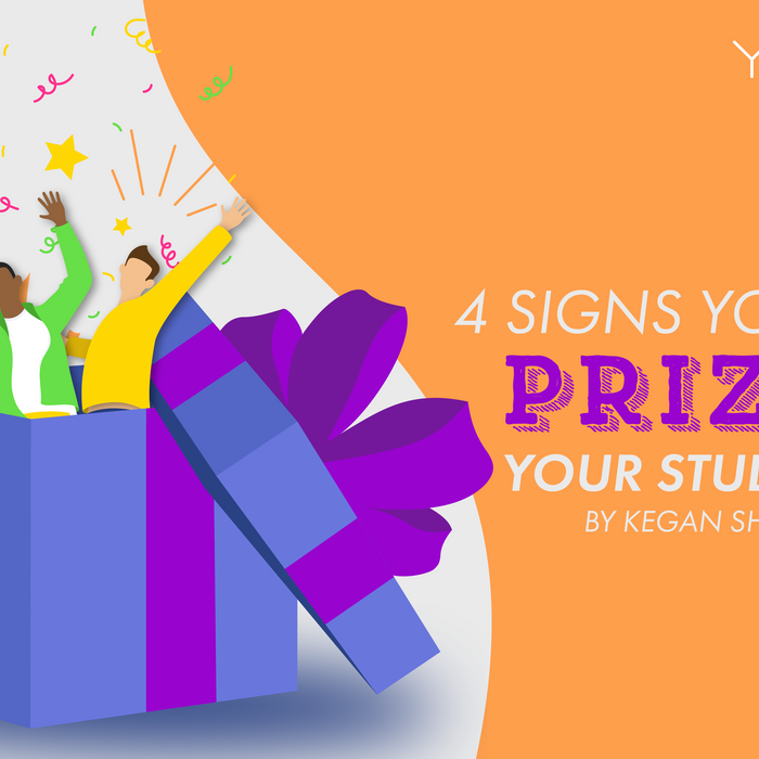 4 Signs You Prize Your Students