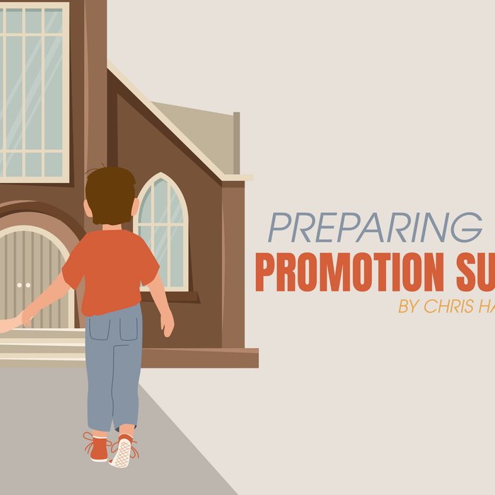 Preparing For Promotion Sunday