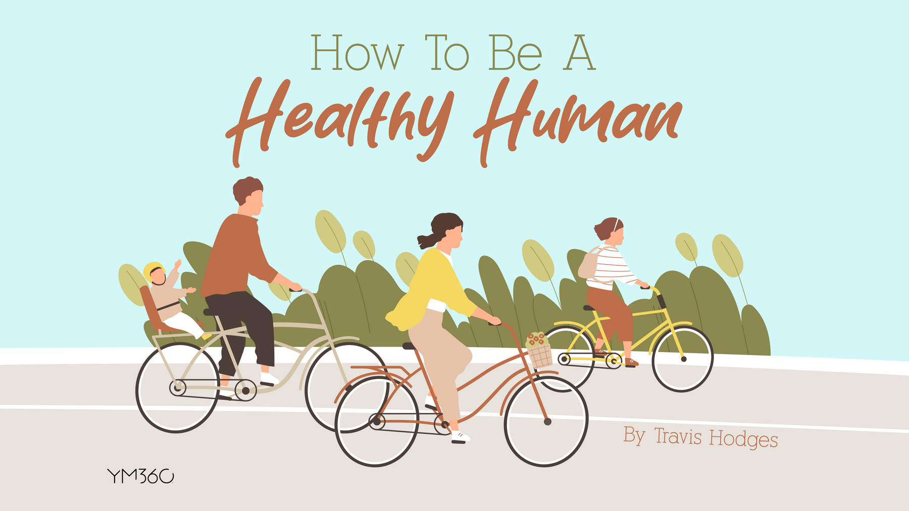 How To Be A Healthy Human