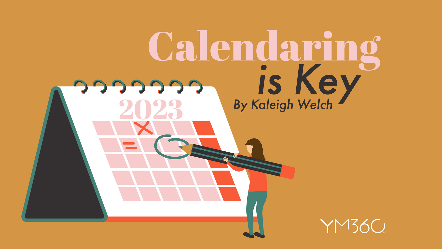 Calendaring is Key