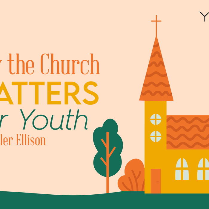 Why the Church Matters for Youth