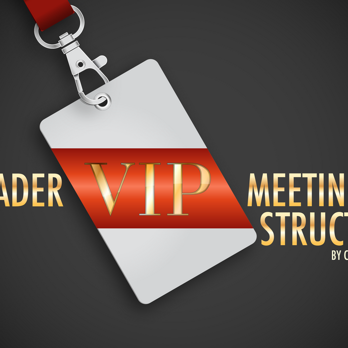 A Leader VIP Meeting Structure