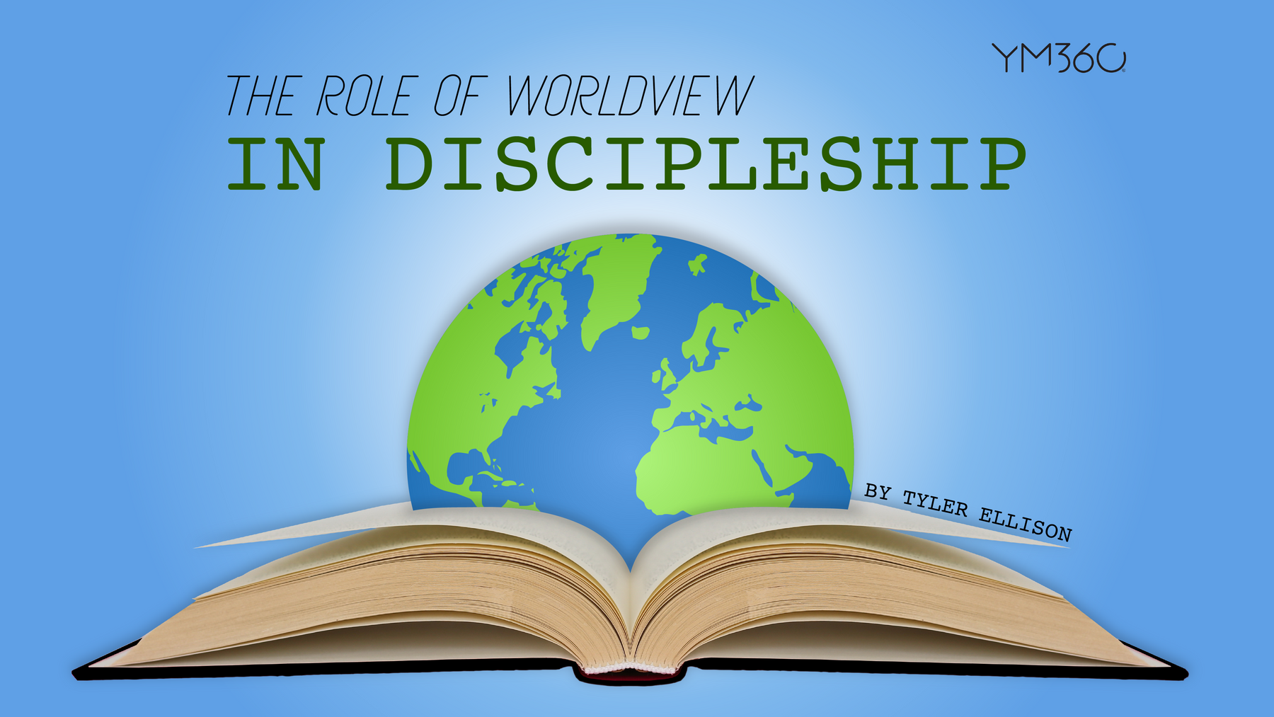 The Role of Worldview in Discipleship