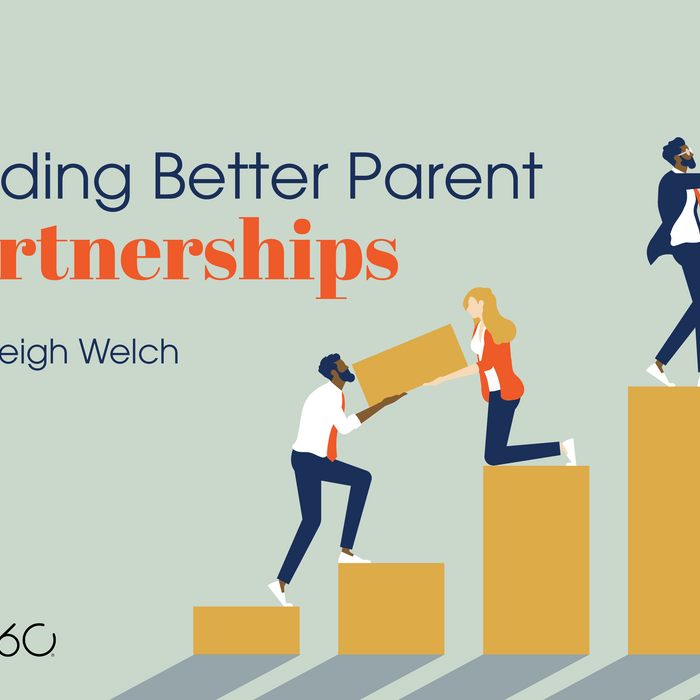 Building Better Parent Partnerships