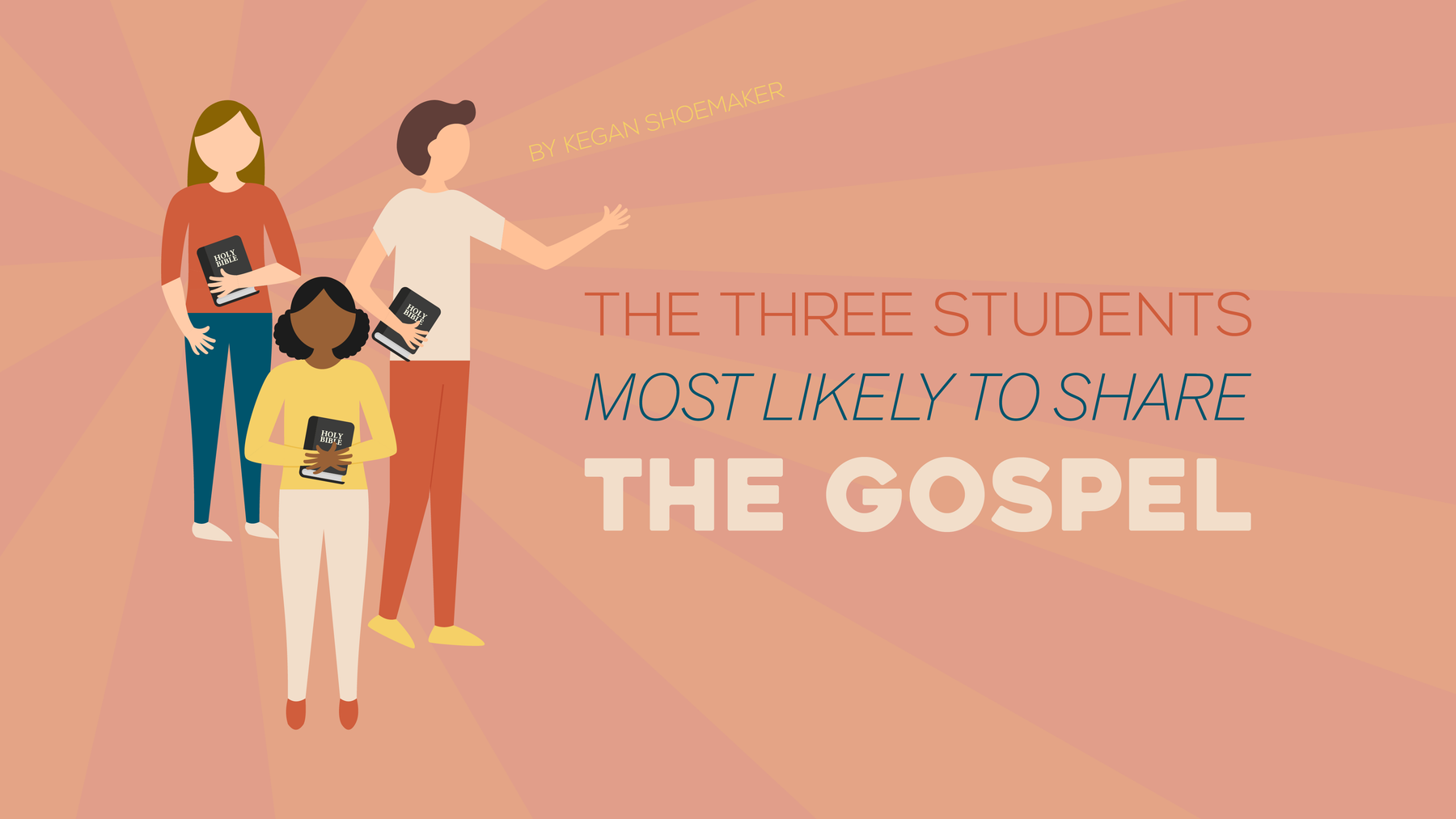 The Three Students Most Likely To Share the Gospel