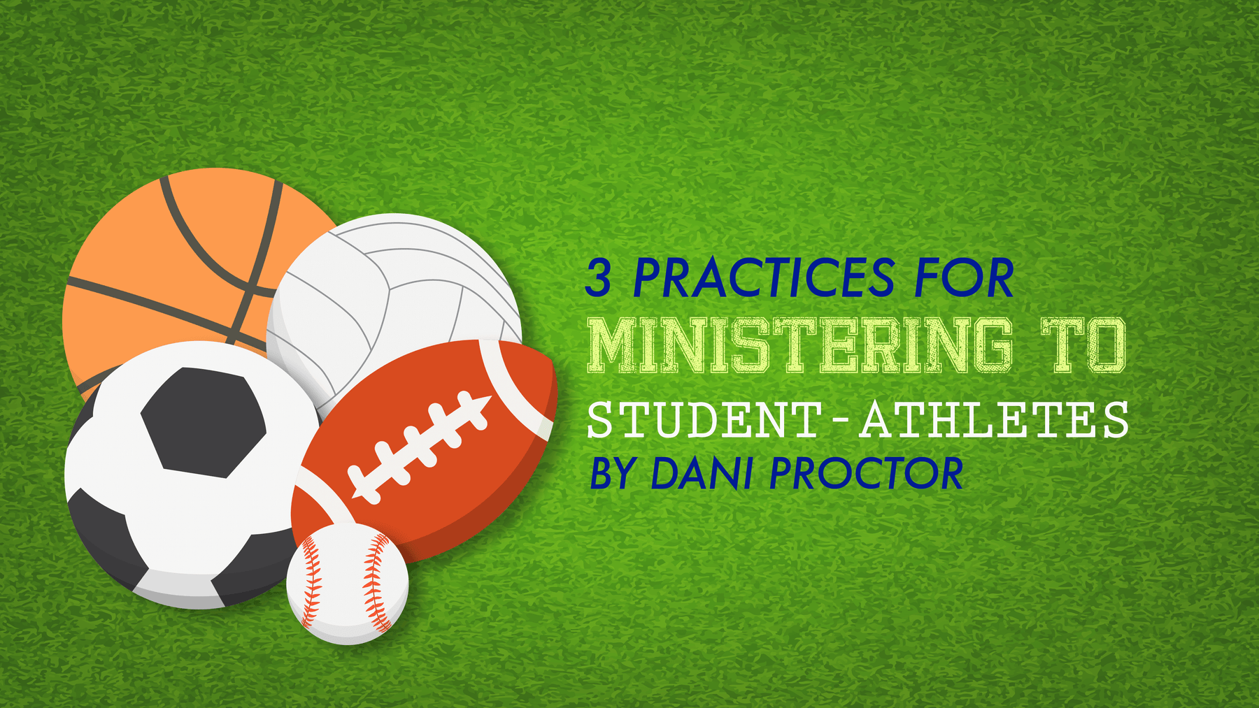 3 Practices for Ministering to Student-Athletes