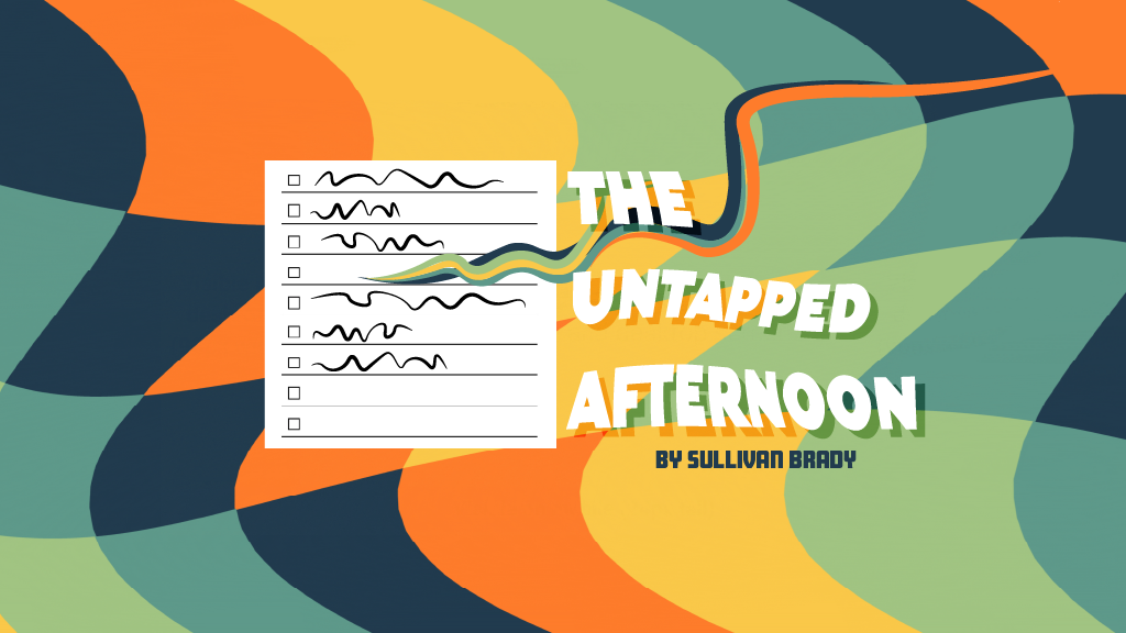 The Untapped Afternoon