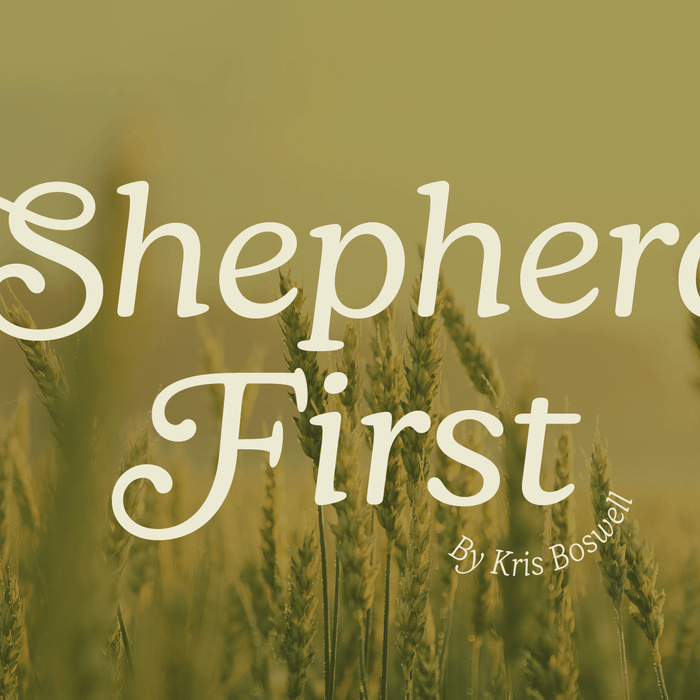 You're A Shepherd First