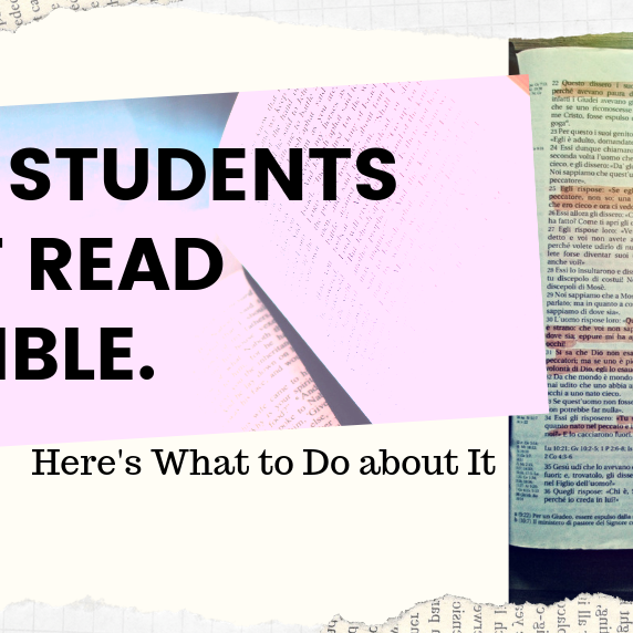 Your Students Don't Read the Bible. Here's What To Do About it.