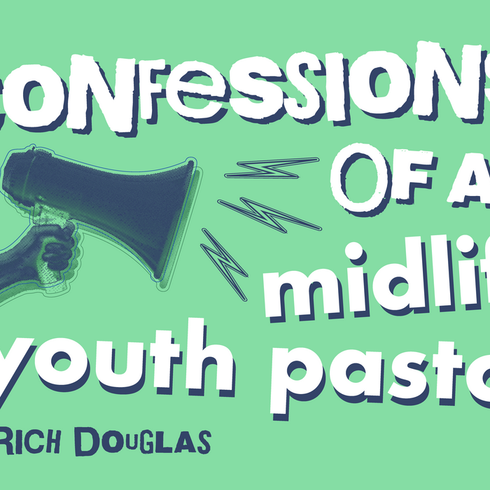 Confessions of a Midlife Youth Pastor