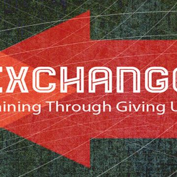 Teaching Students The Gospel Through "Exchange"