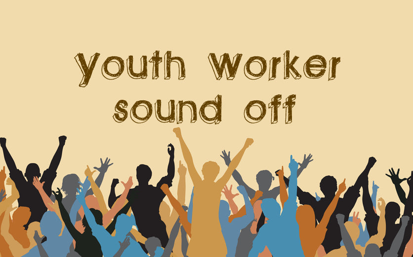 youth worker sound off: the best youth ministry advice you've been given