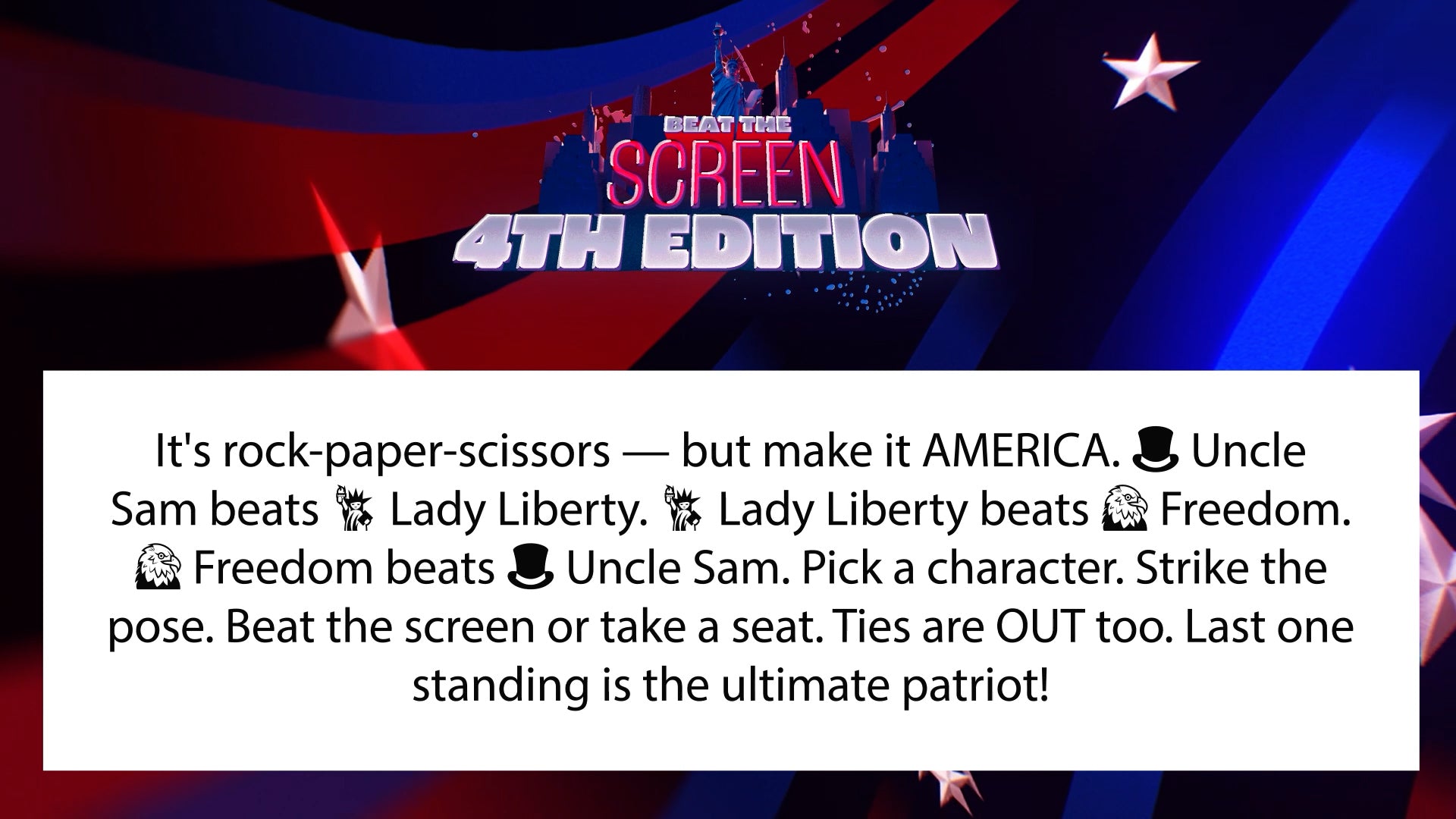 Beat The screen - 4th Of July Edition