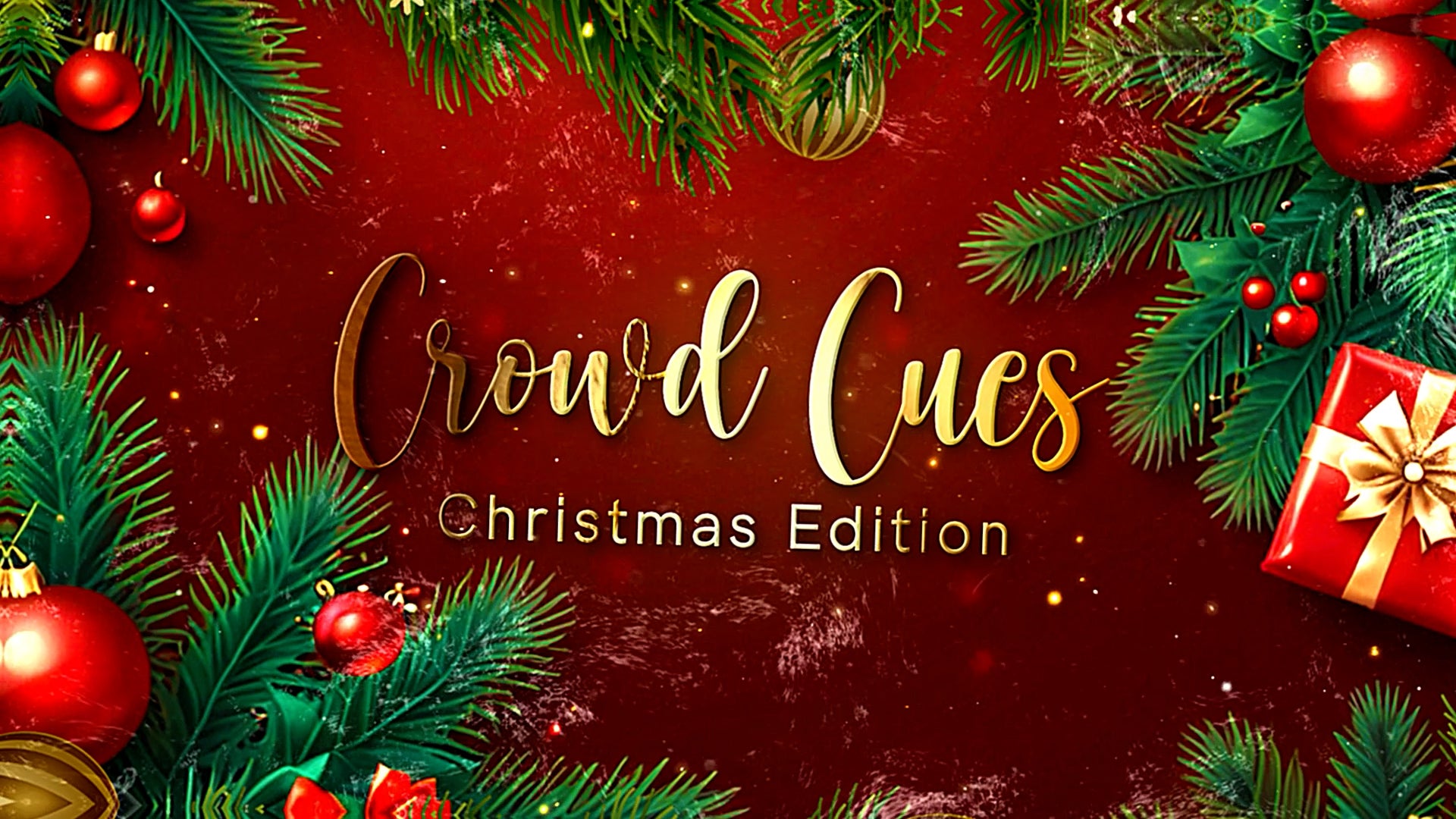 Crowd Cues: Christmas Edition