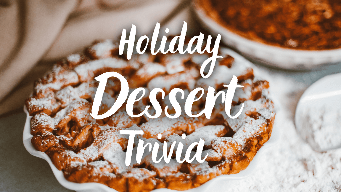Holiday Dessert Trivia