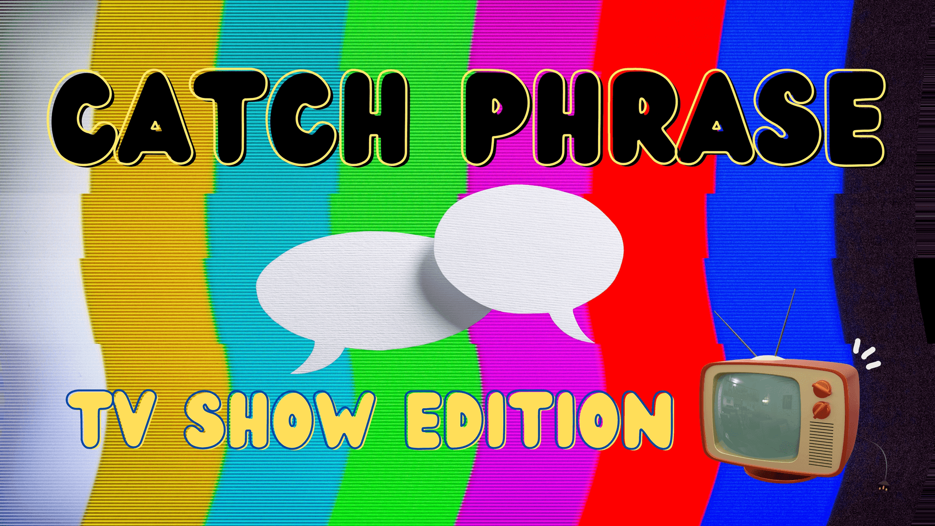 Catch Phrase: TV Show Edition