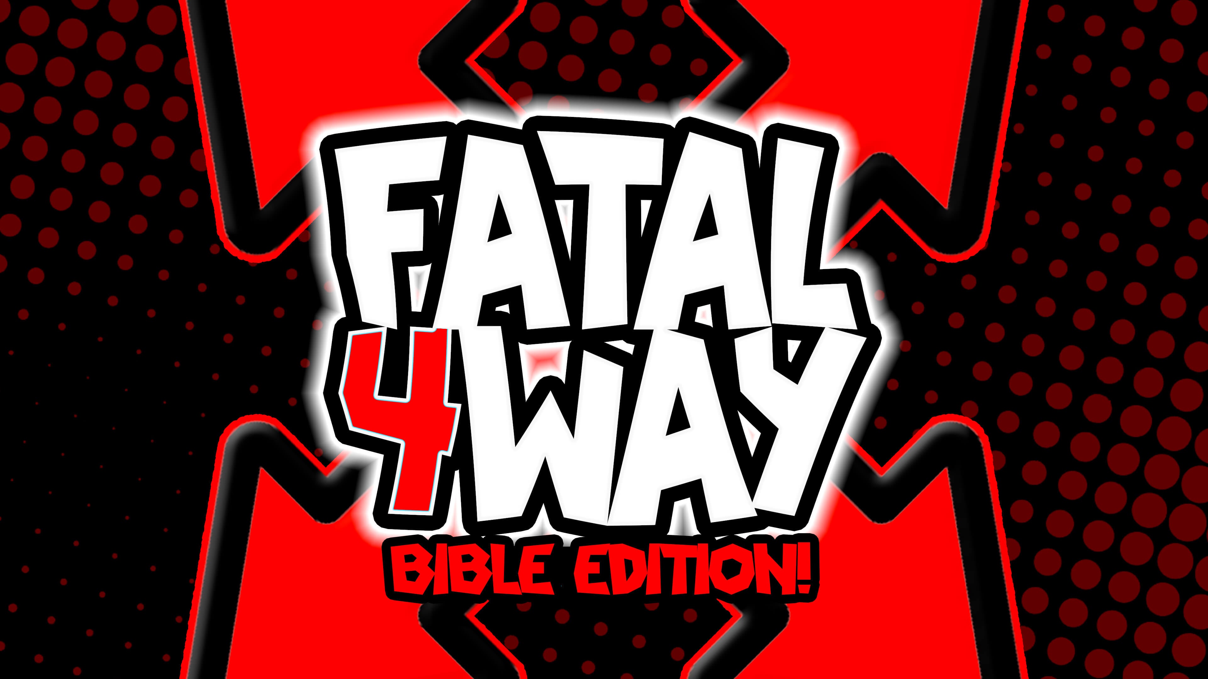 Fatal 4 Way: Bible Edition