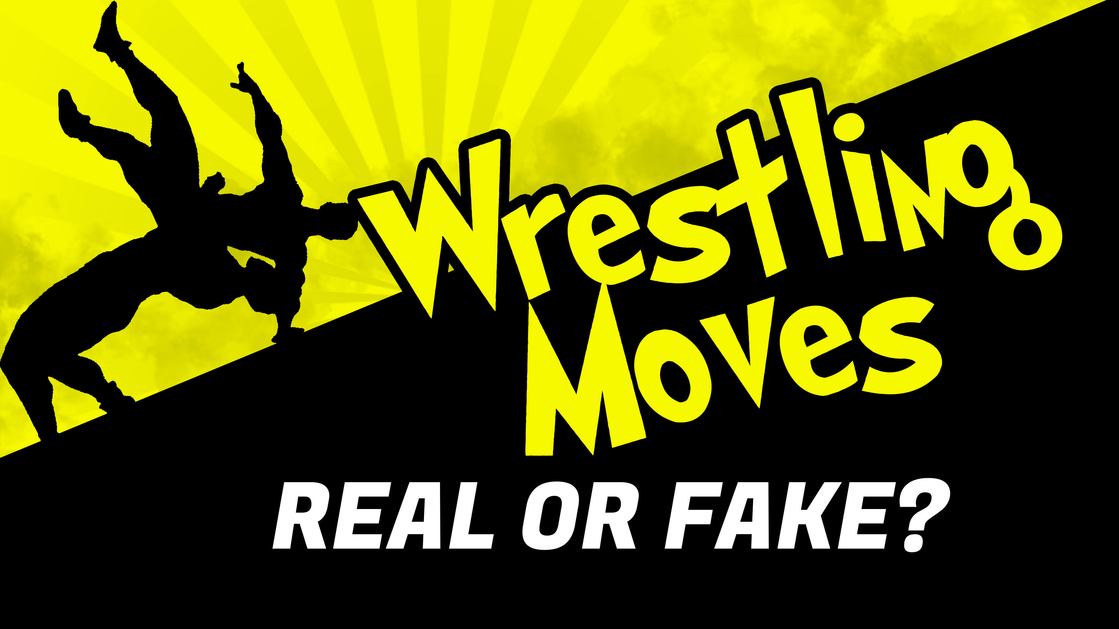 Wrestling Moves: Real or Fake