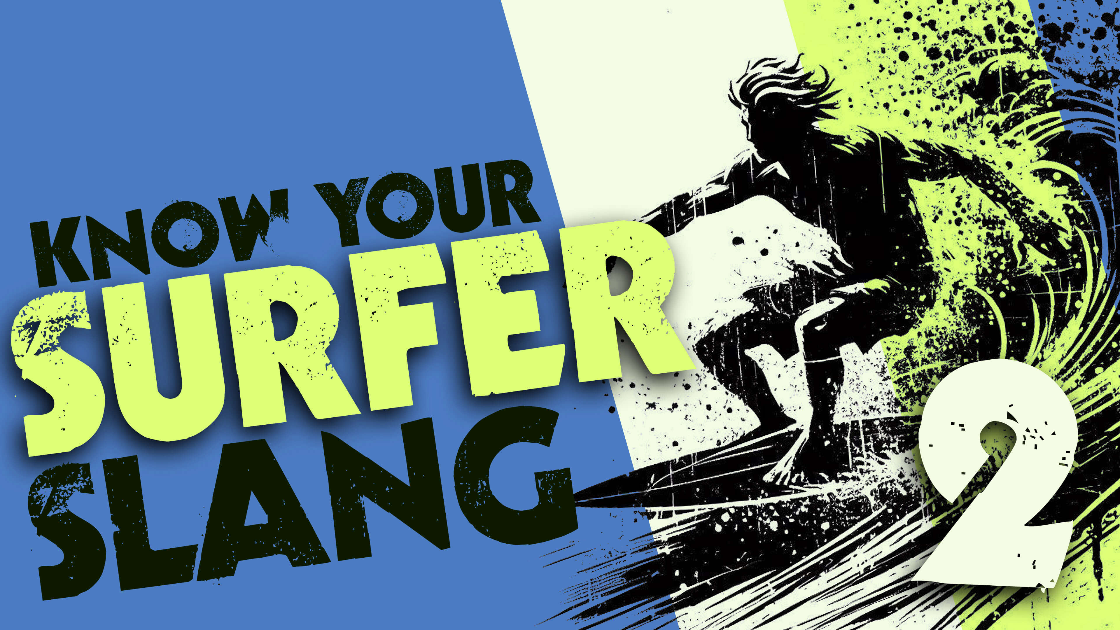 Know Your Surfer Slang 2