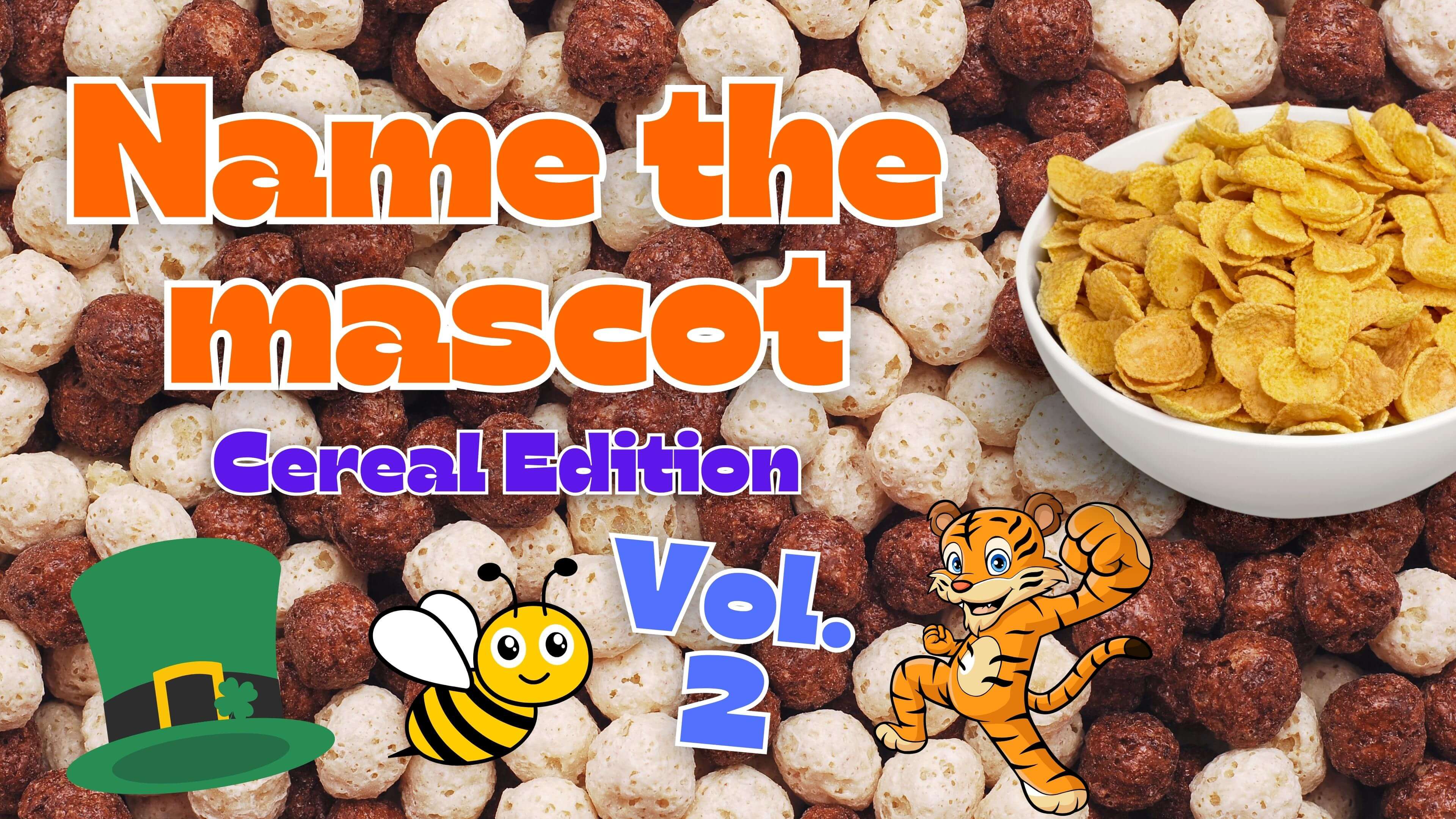 Name That Mascot: Cereal Edition 2