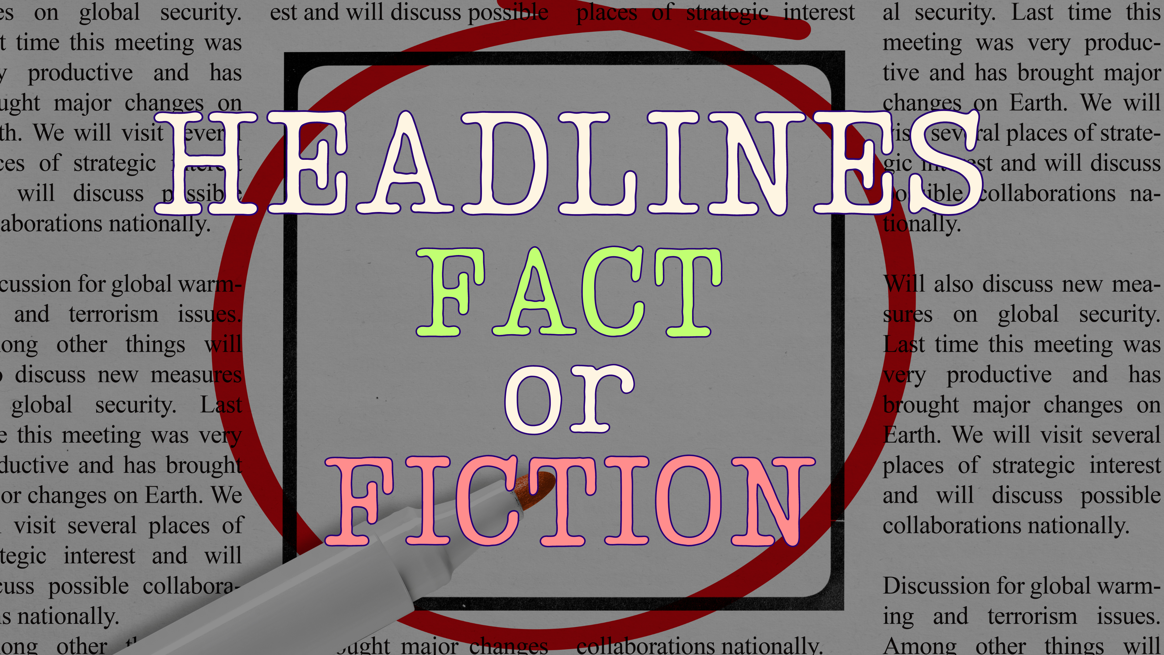 Fact or Fiction: Headlines