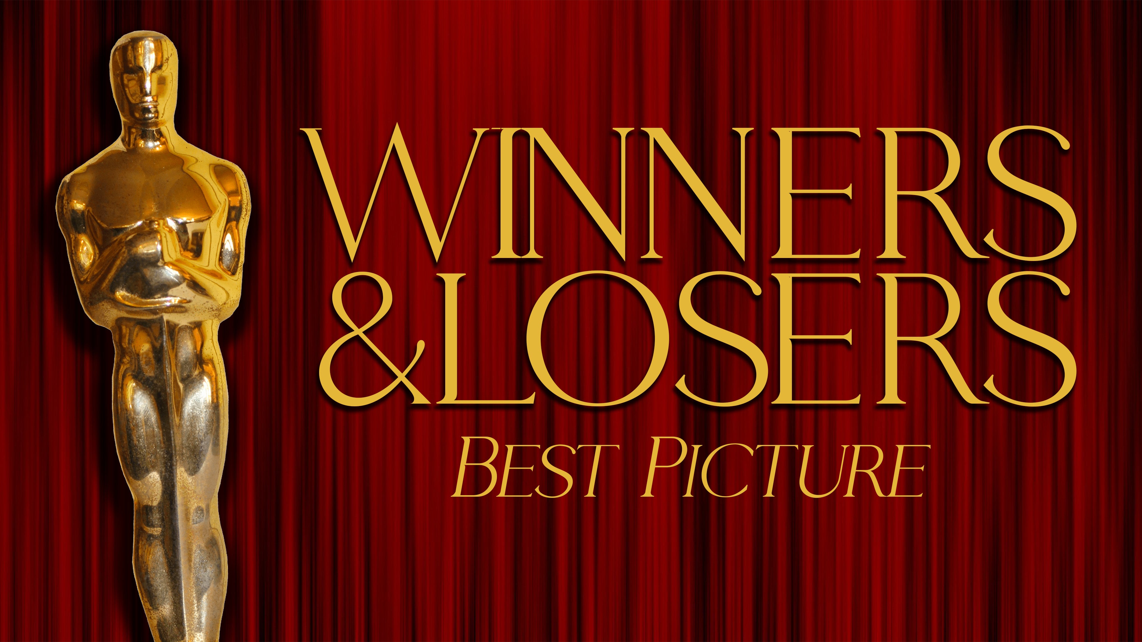 Winners and Losers: Best Picture