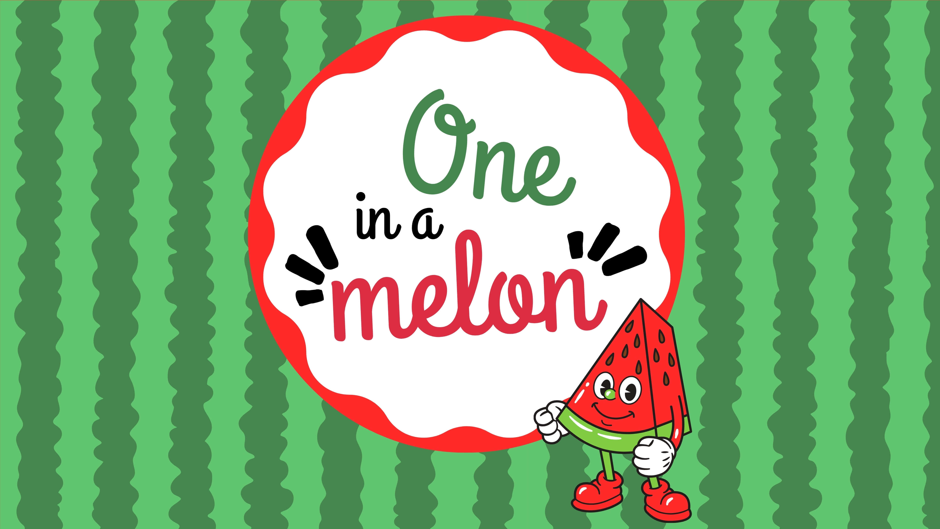 One In A Melon